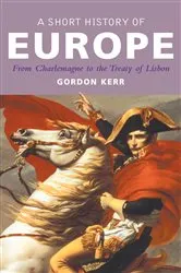 Book cover of A Short History of Europe by Antony Alcock