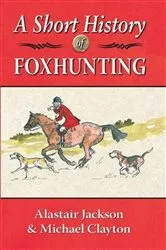 Book cover of A Short History of Foxhunting by Unknown