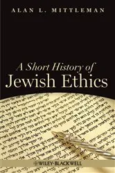 Book cover of A Short History of Jewish Ethics by Alan L. Mittleman