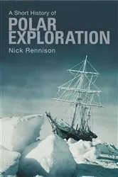 Book cover of A Short History of Polar Exploration by Unknown