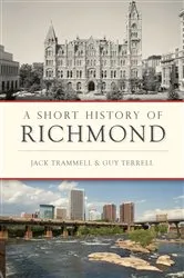 Book cover of A Short History of Richmond by Jack Trammell