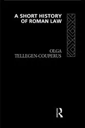 Book cover of A Short History of Roman Law by Olga Tellegen-Couperus