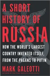 Book cover of A Short History of Russia by Mark Galeotti