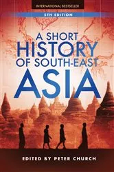 Book cover of A Short History of South-East Asia by Peter Church