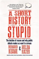Book cover of A Short History of Stupid by Unknown