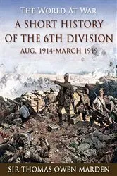 Book cover of A Short History of the 6th Division Aug. 1914-March 1919 by Unknown