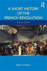 Book cover of A Short History of the French Revolution (7th ed.) by Jeremy D. Popkin
