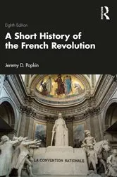 Book cover of A Short History of the French Revolution (8th ed.) by Jeremy D. Popkin