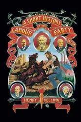 Book cover of A Short History of the Labour Party (10th ed.) by Unknown