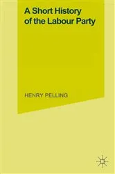 Book cover of A Short History of the Labour Party (9th ed.) by Henry Pelling