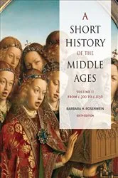 Book cover of A Short History of the Middle Ages, Volume I (6th ed.) by Rosenwein, Barbara, H.