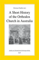 Book cover of A Short History of the Orthodox Church in Australia by LIT Verlag