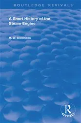 Book cover of A Short History of the Steam Engine by H. W . Dickinson