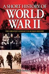 Book cover of A Short History of World War II by Nigel Cawthorne