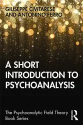 Book cover of A Short Introduction to Psychoanalysis by Giuseppe Civitarese