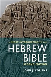 Book cover of A Short Introduction to the Hebrew Bible (2nd ed.) by John J. Collins