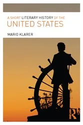Book cover of A Short Literary History of the United States by Mario Klarer