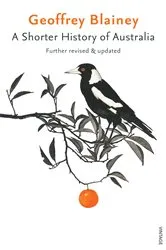 Book cover of A Shorter History of Australia by Geoffrey Blainey