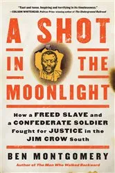 Book cover of A Shot in the Moonlight by Ben Montgomery