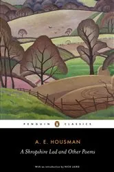 Book cover of A Shropshire Lad and Other Poems by Nick Laird