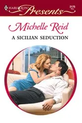 Book cover of A Sicilian Seduction by Michelle Reid