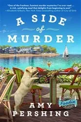 Book cover of A Side of Murder by Amy Pershing