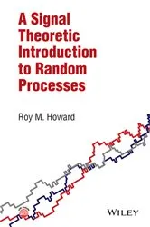 Book cover of A Signal Theoretic Introduction to Random Processes by Unknown