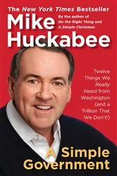 Book cover of A Simple Government by Mike Huckabee