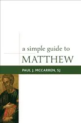 Book cover of A Simple Guide to Matthew by McCarren, SJ, Paul J.