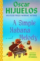 Book cover of A Simple Habana Melody by Oscar Hijuelos