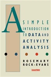 Book cover of A Simple Introduction to Data and Activity Analysis by Rosemary Rock-Evans
