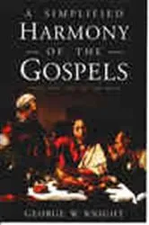 Book cover of A Simplified Harmony of the Gospels by George  W. Knight