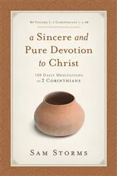 Book cover of A Sincere and Pure Devotion to Christ (Vol. 1, 2 Corinthians 1-6) by Sam Storms