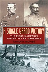 Book cover of A Single Grand Victory by Ethan S. Rafuse