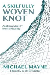 Book cover of A Skilfully Woven Knot by Michael Mayne