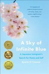 Book cover of A Sky of Infinite Blue by Kyomi O'Connor