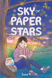 Book cover of A Sky of Paper Stars by Susie Yi