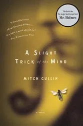 Book cover of A Slight Trick of the Mind by Mitch Cullin