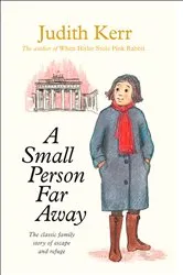 Book cover of A Small Person Far Away by Judith Kerr