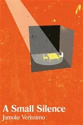 Book cover of A Small Silence by Jumoke Verissimo