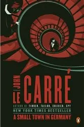Book cover of A Small Town in Germany by John le Carré