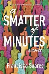Book cover of A Smatter of Minutes by FRANCISKA SOARES