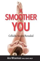 Book cover of A Smoother You by Ara Wiseman
