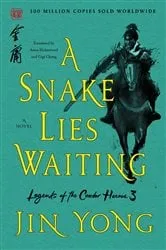 Book cover of A Snake Lies Waiting by Jin Yong