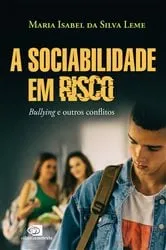 Book cover of A sociabilidade em risco by Maria Isabel da Silva Leme