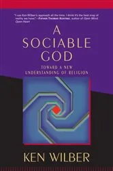 Book cover of A Sociable God by Ken Wilber