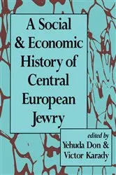 Book cover of A Social and Economic History of Central European Jewry by Yehuda Don
