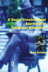 Book cover of A Social Constructivist Approach to Translator Education by Donald Kiraly