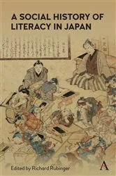 Book cover of A Social History of Literacy in Japan by Richard Rubinger