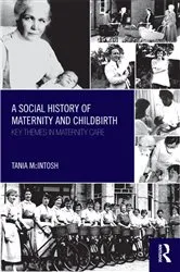 Book cover of A Social History of Maternity and Childbirth by Tania McIntosh